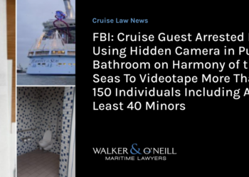 FBI: Cruise Guest Arrested For Using Hidden Camera in Public Bathroom on Harmony of the Seas To Videotape More Than 150 Individuals Including At Least 40 Minors