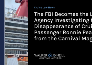 The FBI Becomes the Lead Agency Investigating the Disappearance of Cruise Passenger Ronnie Peale from the Carnival Magic