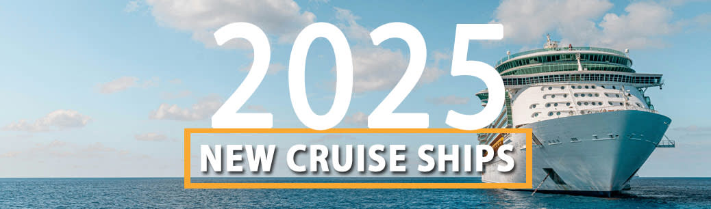 Set Sail On The Horizon: Top New Cruise Ships Launching In 2025 - AM ...